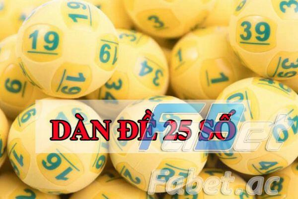 Dàn đề 25 số là gì? Cách nuôi dàn 25 số hiệu quả  