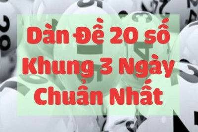 Dàn đề 20 số – Cách nuôi dàn đề dễ trúng nhất 2022