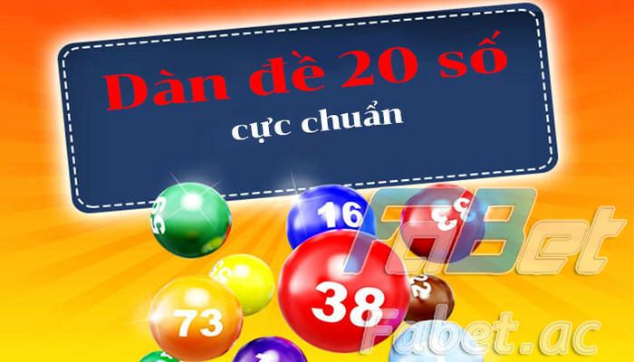 Tìm hiểu về dàn đề 20 số 