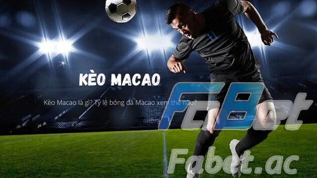 Kèo Macao là gì thực chất chính là tên gọi khác của loại kèo châu Á