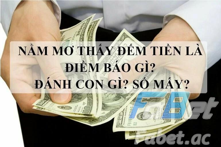 Nằm mơ thấy tiền đánh con gì dễ trúng lớn?