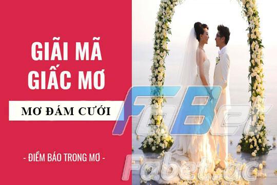 Nằm mơ thấy đám cưới có điềm báo gì?