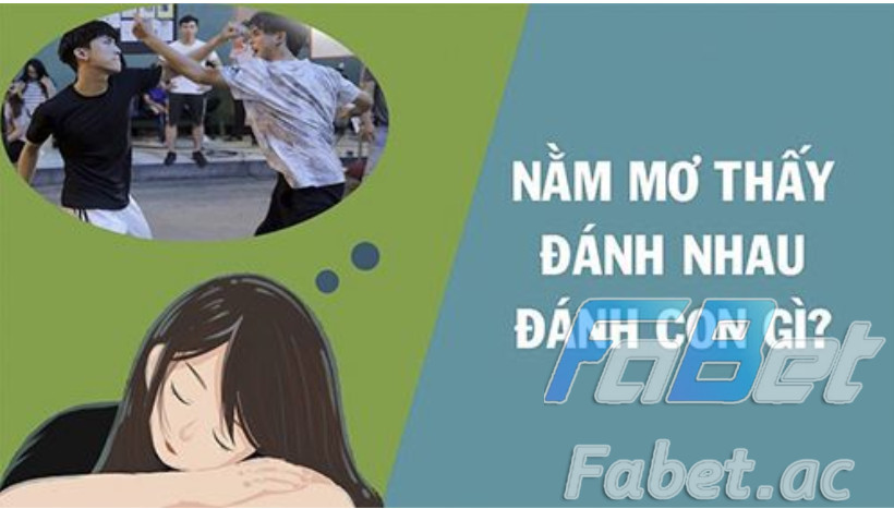 Nằm mơ thấy đánh lộn có điềm báo gì?