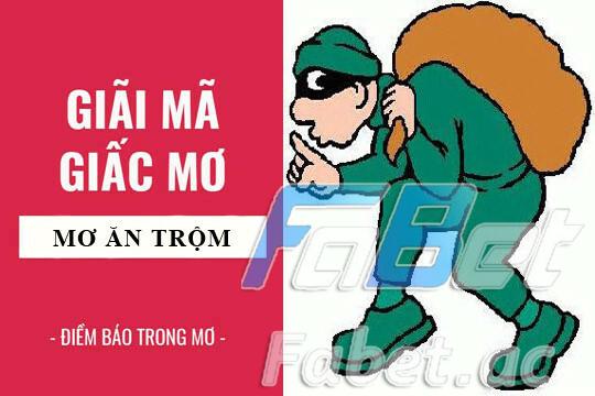 Nằm mơ thấy ăn trộm có điềm báo tốt hay xấu?