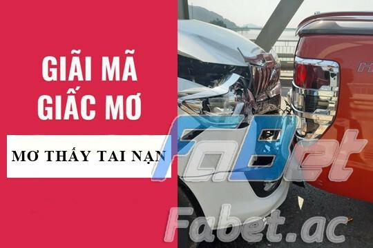 Nằm mơ thấy tai nạn giao thông báo hiệu điềm gì?