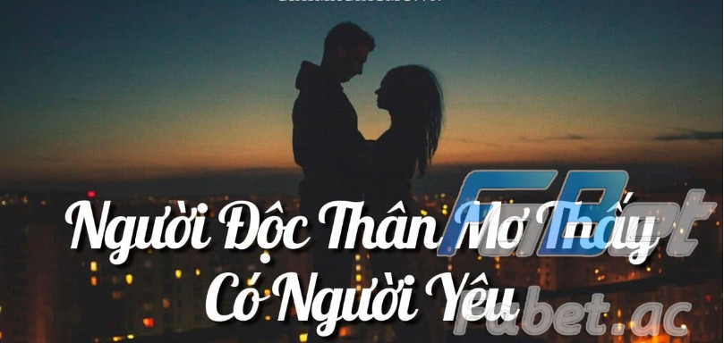 Số nào liên quan đến nằm mơ thấy có người yêu?