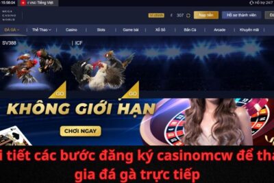 Chi tiết các bước đăng ký casinomcw để tham gia đá gà trực tiếp