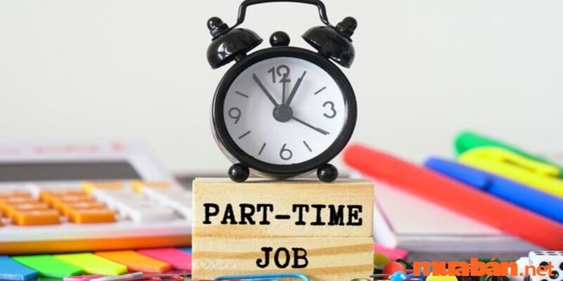 Khái niệm về việc làm thêm part time 